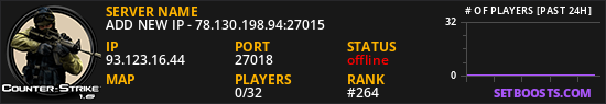 ADD NEW IP - 78.130.198.94:27015