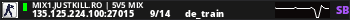 MIX1.JUSTKILL.RO | 5v5 MIX