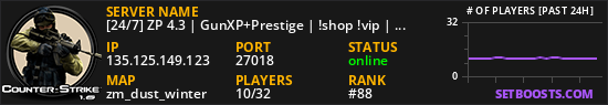 [24/7] ZP 4.3 | GunXP+Prestige | !shop !vip | No-Lag