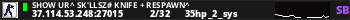 Show ur^ Sk'llsz# KniFe + RespawN^