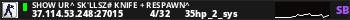 Show ur^ Sk'llsz# KniFe + RespawN^