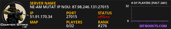 NE-AM MUTAT IP NOU: 87.98.246.131:27015