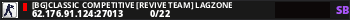 [BG]Classic Competitive [REVIVE TEAM] LagZone