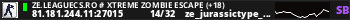 ZE.LeagueCS.Ro # Xtreme Zombie Escape (+18)