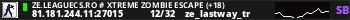ZE.LeagueCS.Ro # Xtreme Zombie Escape (+18)