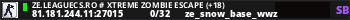 ZE.LeagueCS.Ro # Xtreme Zombie Escape (+18)