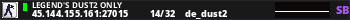 Legend's Dust2 Only