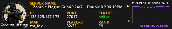 ~ Zombie Plague GunXP 24/7 ~ Double XP 06-10PM EET