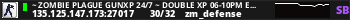 ~ Zombie Plague GunXP 24/7 ~ Double XP 06-10PM EET