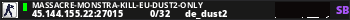 MassaCrE-MoNsTrA-KiLL-EU-Dust2-Only