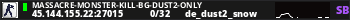 MassaCrE-MoNsTeR-KiLL-BG-Dust2-Only