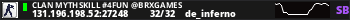 Clan MYTHSKILL #4FUN @BRXGames