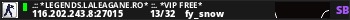 .:: *LEGENDS.LALEAGANE.RO* ::. *VIP FREE*