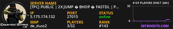 [TPC] PUBLIC | 2X JUMP � BHOP � FASTDL | PREMIUM SERVER