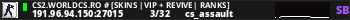 CS2.WORLDCS.RO # [SKINS |VIP + REVIVE| RANKS]
