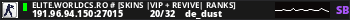 ELITE.WORLDCS.RO # [SKINS |VIP + REVIVE| RANKS]