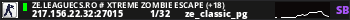 ZE.LeagueCS.Ro # Xtreme Zombie Escape (+18)