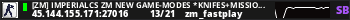 [ZM] ImperialCS ZM NEW GAME-MODES *Knifes+Missions* FAST AMMO+JETPACK+GoldenAK