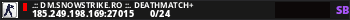 .:: DM.SNOWSTRIKE.RO ::. DEATHMATCH+